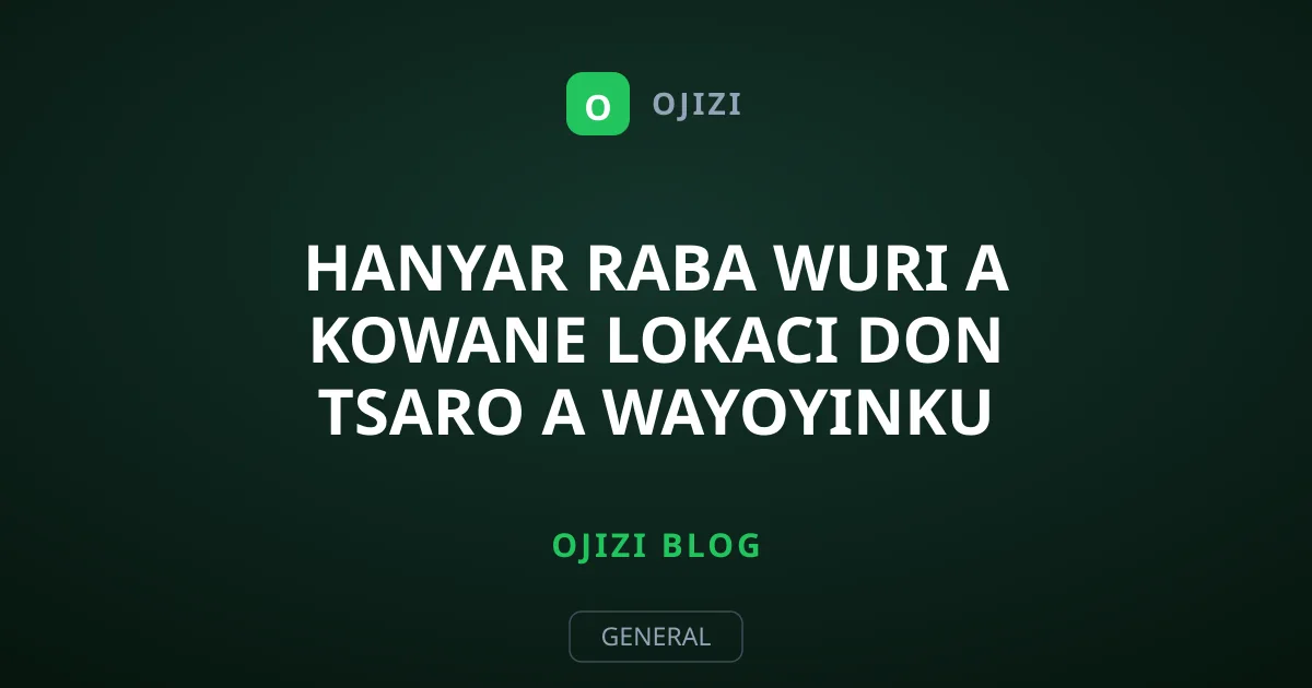 Hanyar Raba Wuri A Kowane Lokaci Don Tsaro A Wayoyinku
